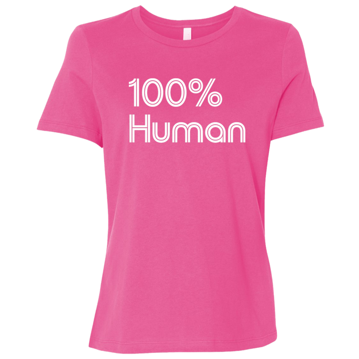 "Human" Womens Relaxed T-shirt | BetterSaid.co