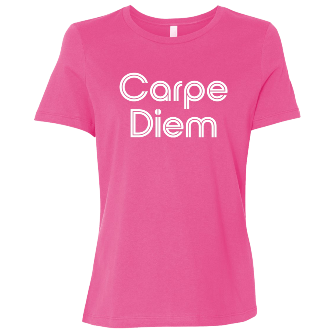 "Carpe diem." Womens Relaxed T-shirt | BetterSaid.co
