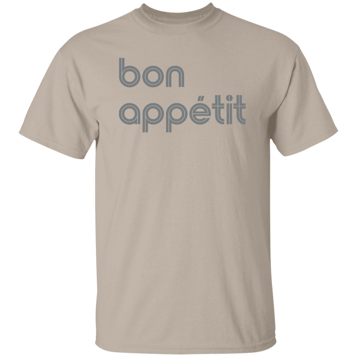 "Bon appetit." Mens T-shirt | BetterSaid.co