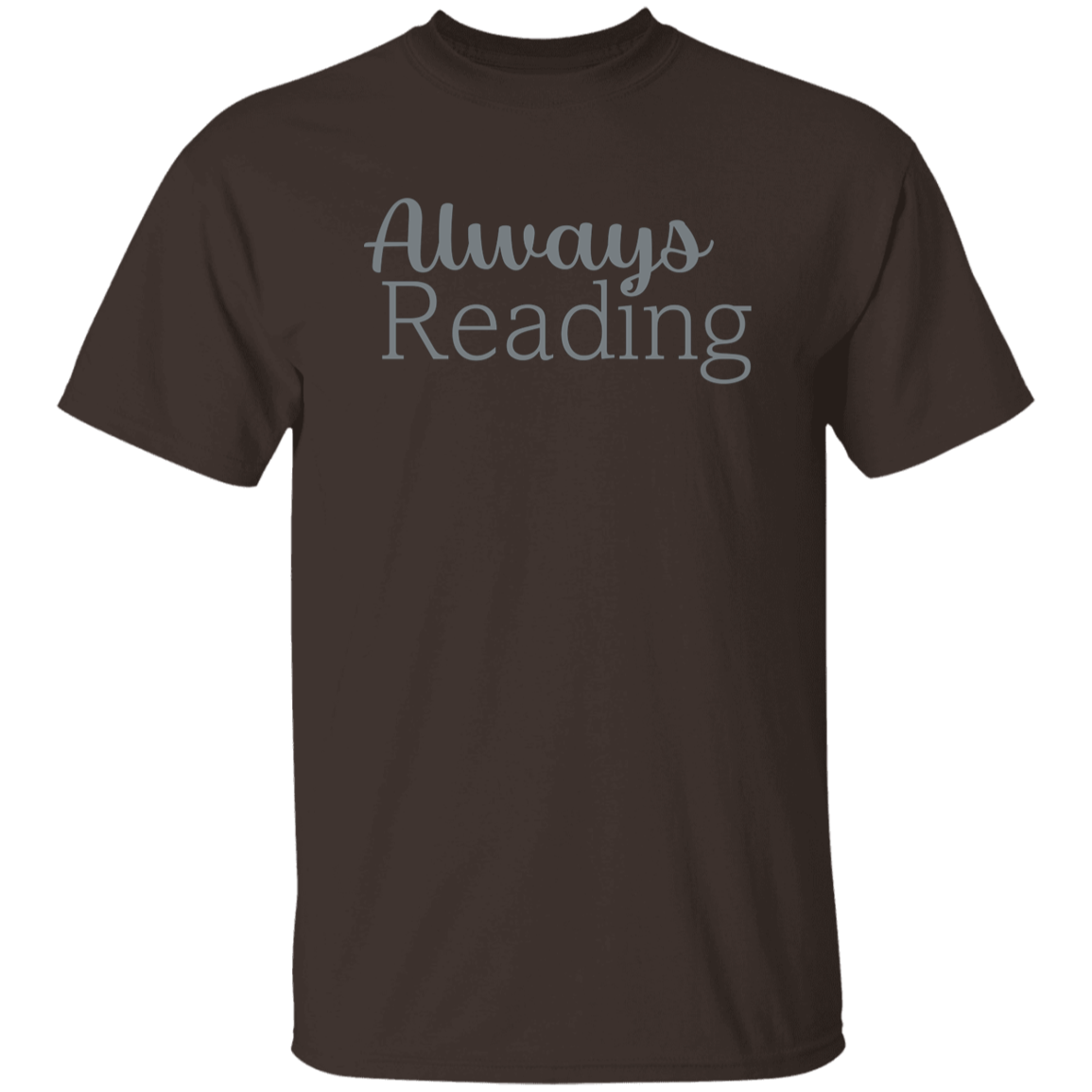 "Always Reading" Mens T-shirt | BetterSaid.co