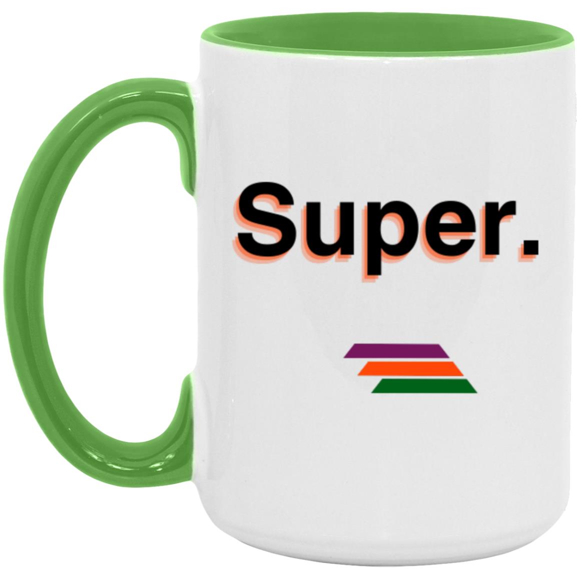 "Super." Coffee Cups | BetterSaid.co