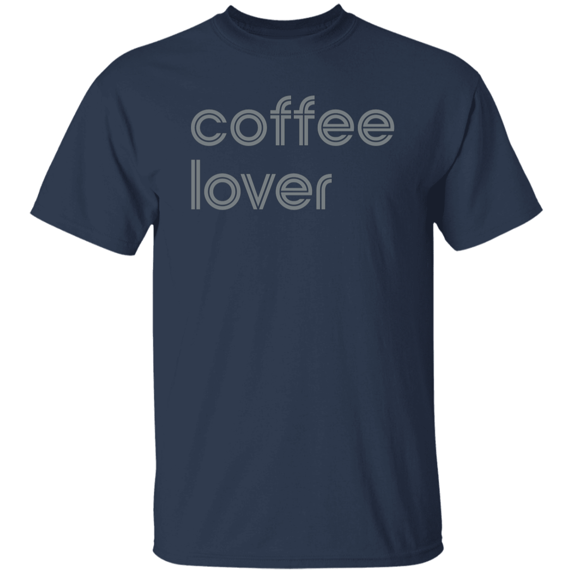 "Coffee lover." Mens T-shirt | BetterSaid.co