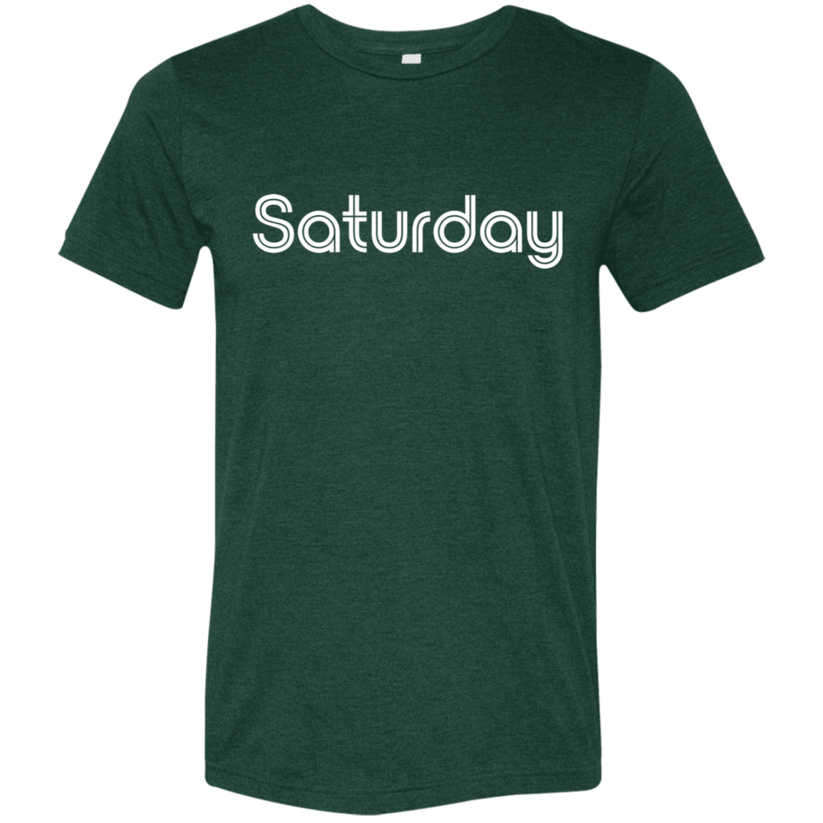 "My Saturday shirt" Tri-blend T-shirt | BetterSaid.co