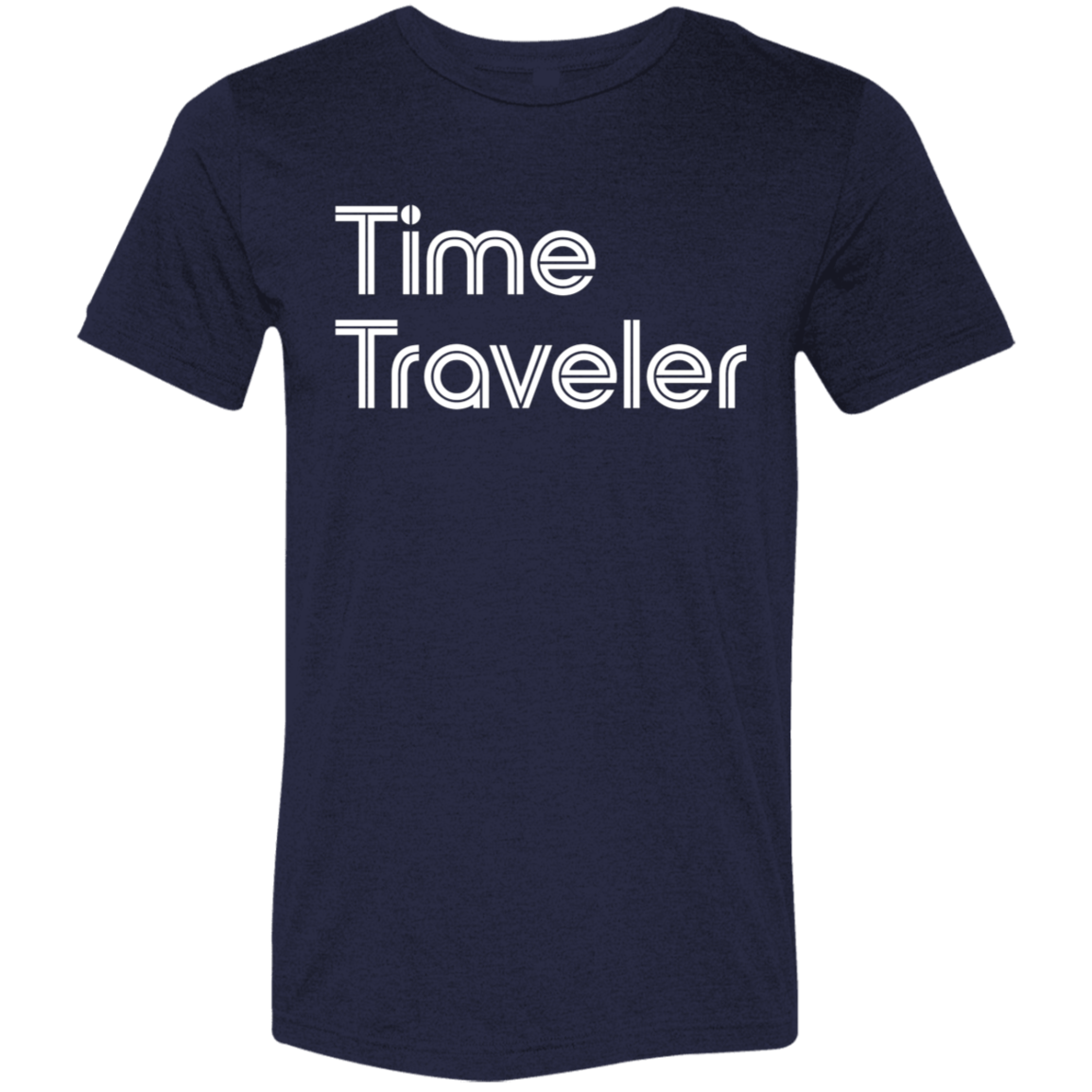 "Time Traveler" Tri-blend T-shirt | BetterSaid.co