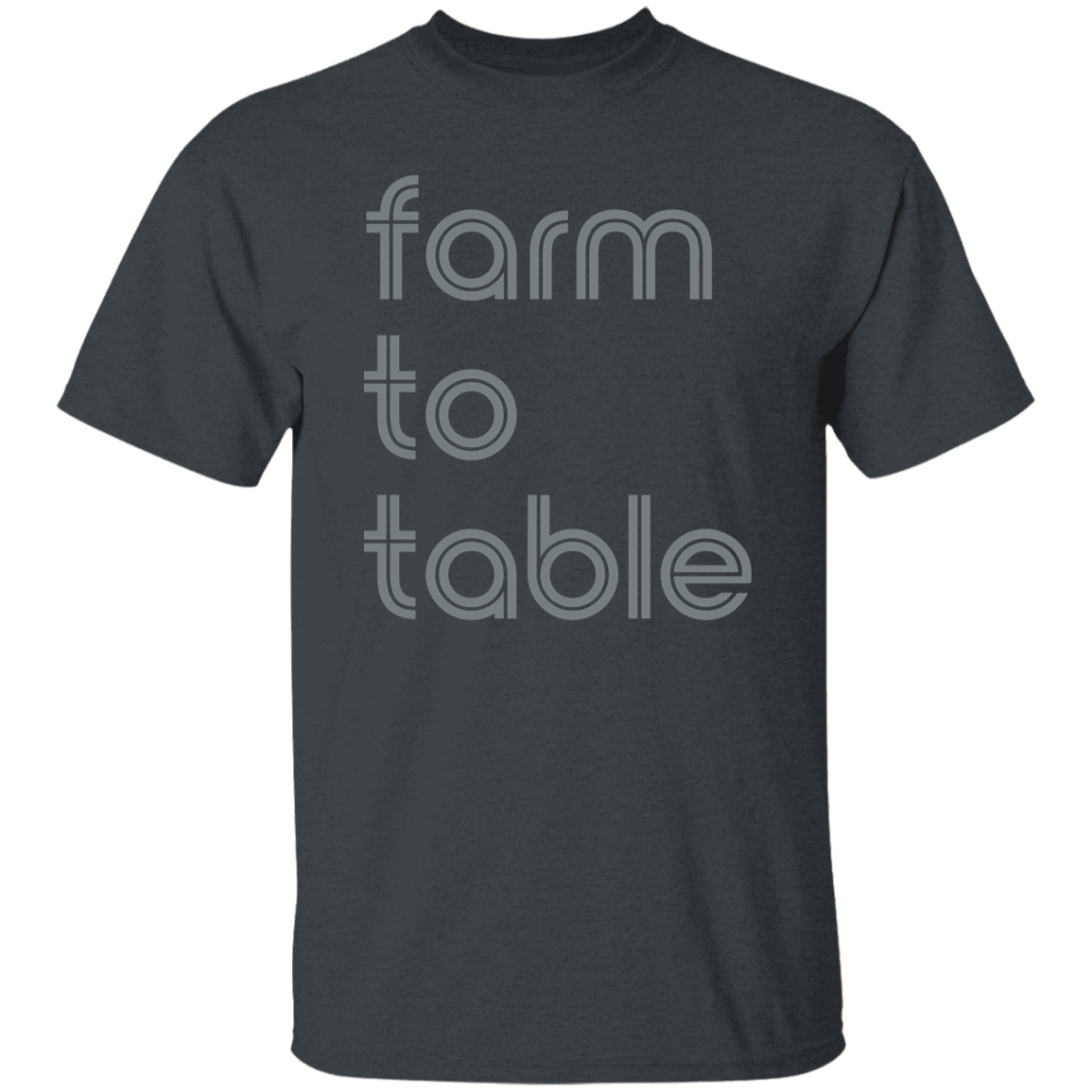 "Farm to table." Mens T-shirt | BetterSaid.co