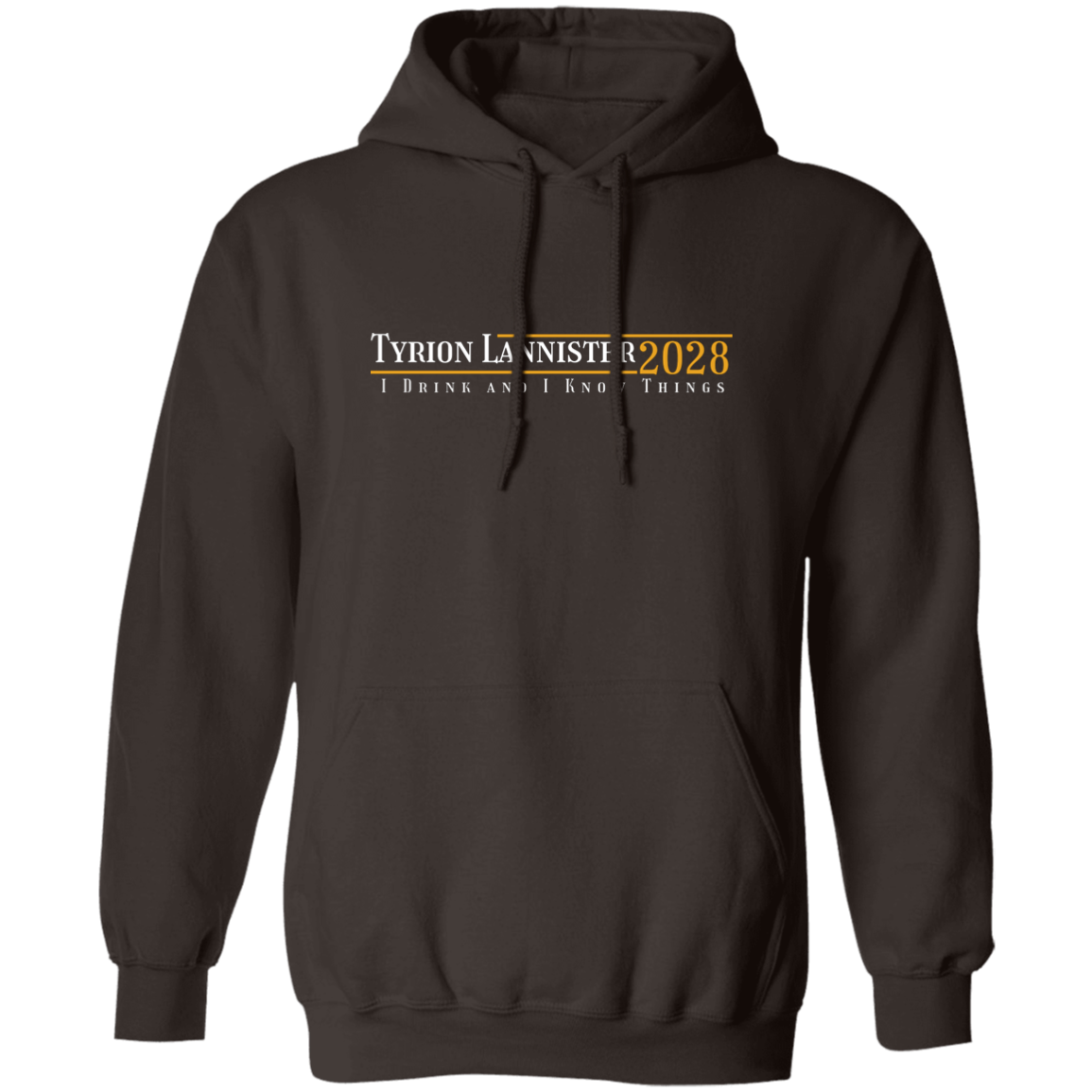 "Tyrion Lannister 2028" Pullover Hoodie | BetterSaid.co