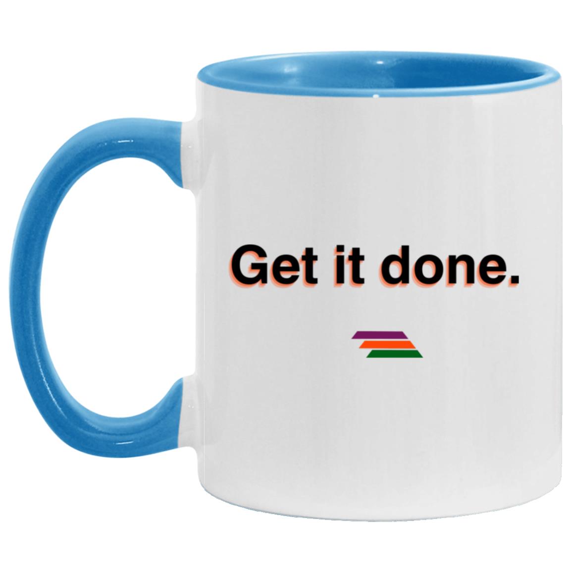 "Get it done." Coffee Cups | BetterSaid.co