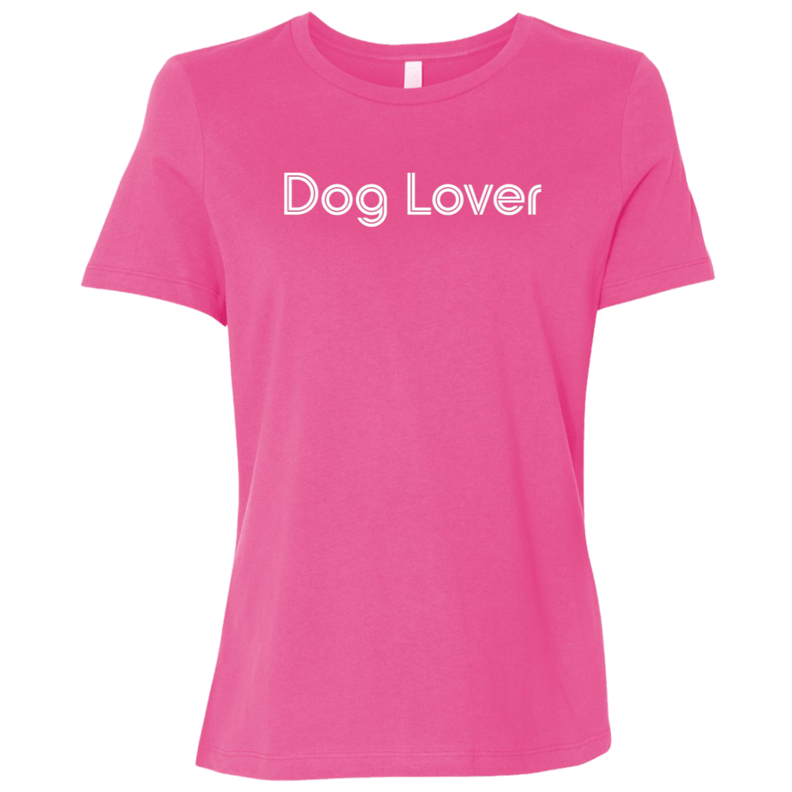 "Dog lover." Womens Relaxed T-shirt | BetterSaid.co