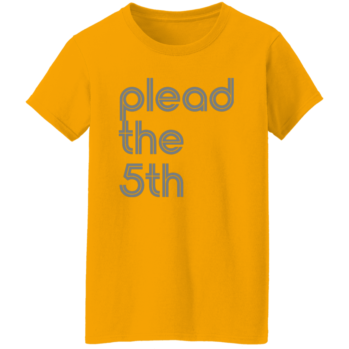 "I plead the" Womens T-shirt | BetterSaid.co