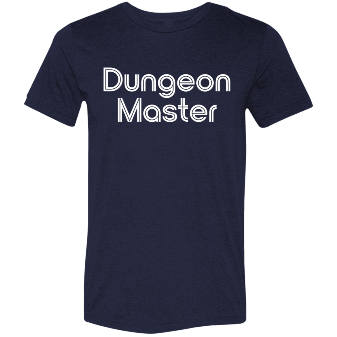 "Dungeon Master" Tri-blend T-shirt | BetterSaid.co