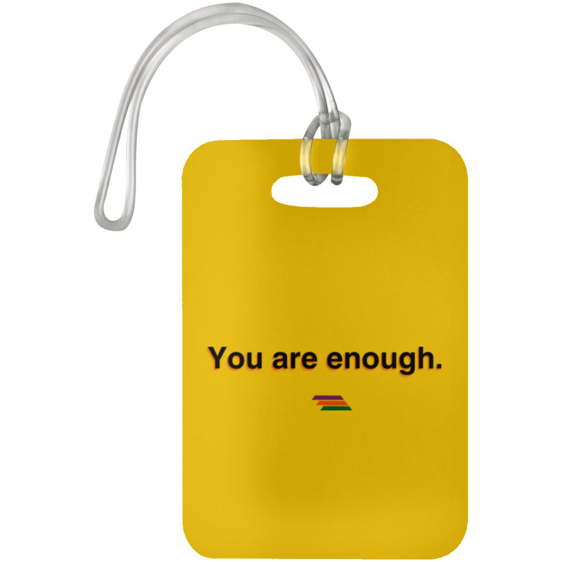 "You are enough." Luggage Bag Tag | BetterSaid.co