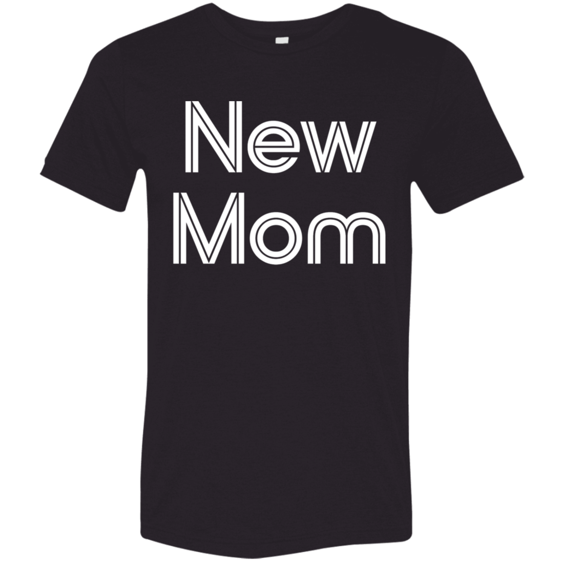 "New Mom" Tri-blend T-shirt | BetterSaid.co