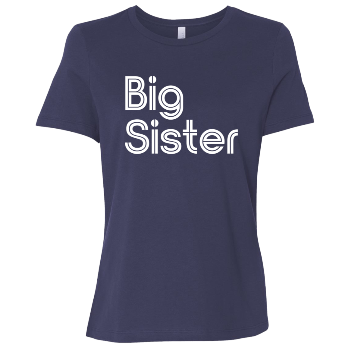 "Big Sister" Womens Relaxed T-shirt | BetterSaid.co