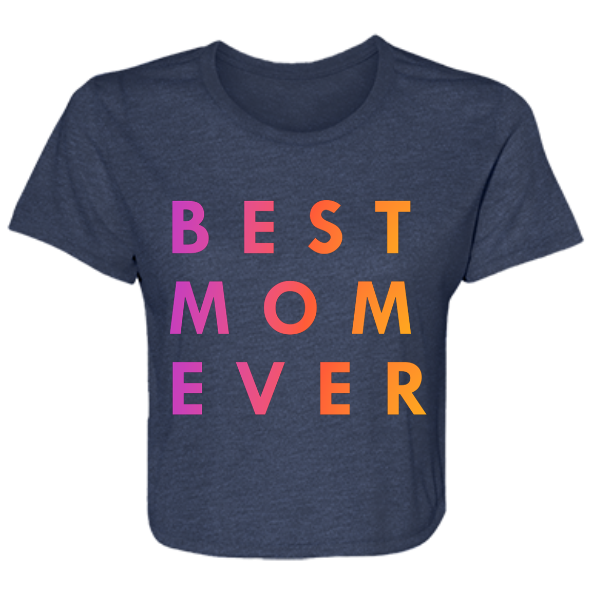 "Best. Mom. Ever." Womens Crop Top | BetterSaid.co