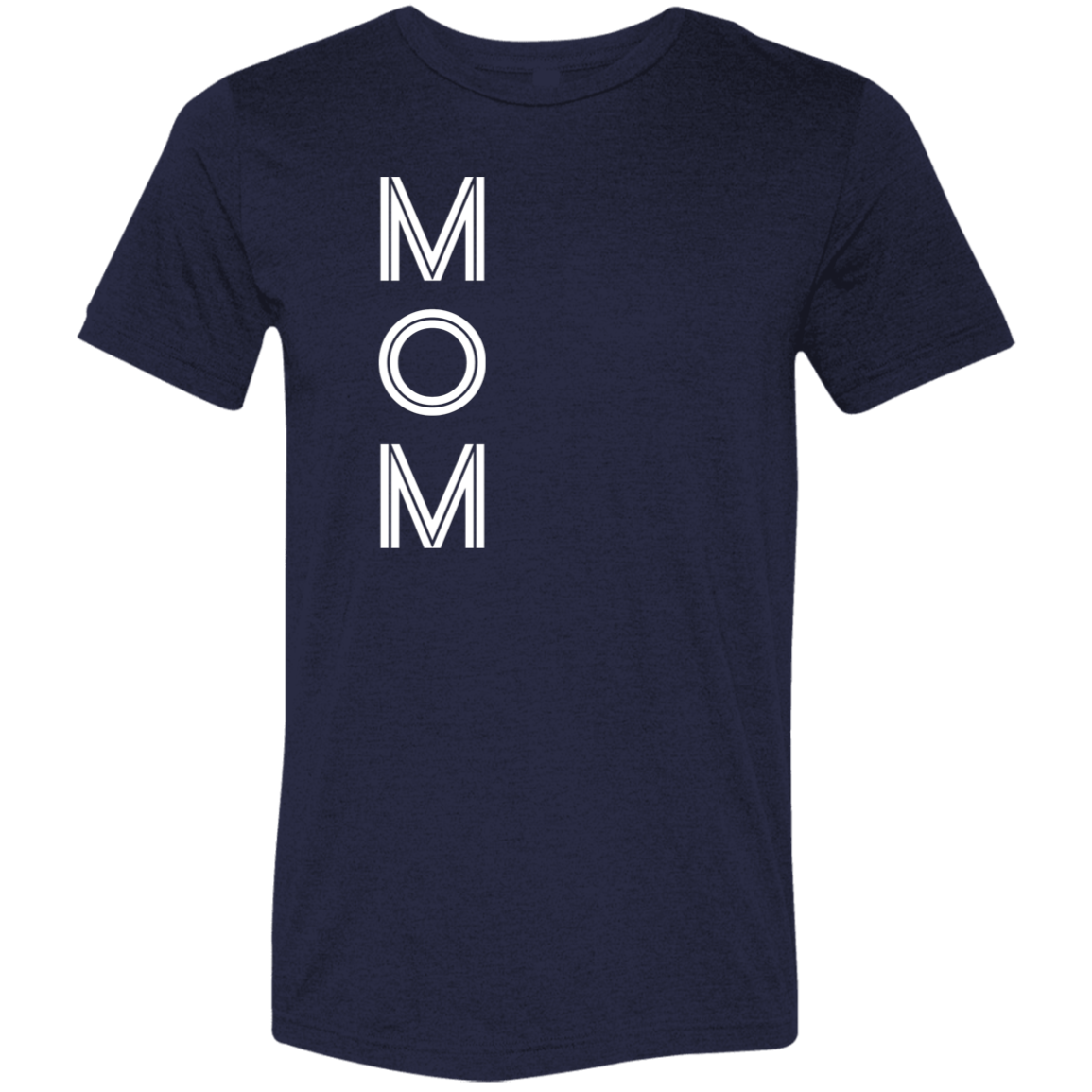 "Mom" Tri-blend T-shirt | BetterSaid.co