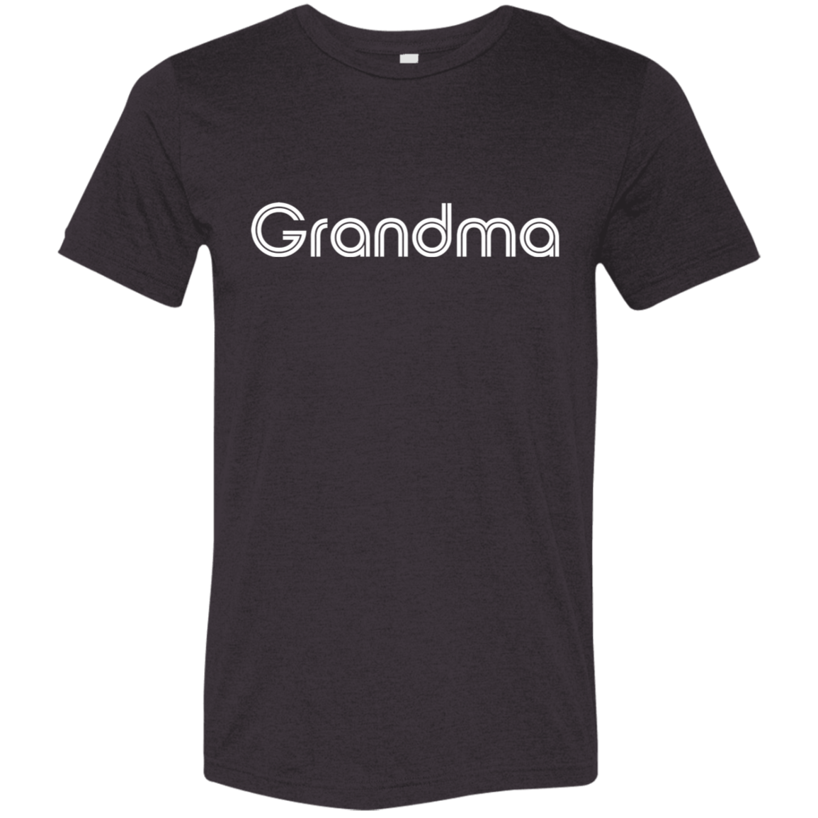 "Grandma" Tri-blend T-shirt | BetterSaid.co