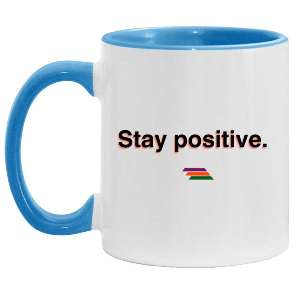 "Stay positive." Coffee Cups | BetterSaid.co