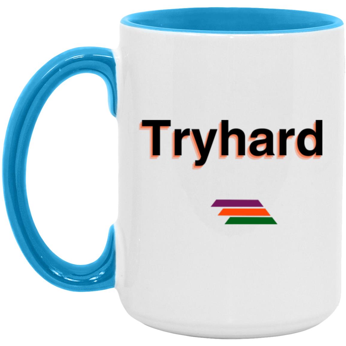 "Tryhard" Coffee Cups | BetterSaid.co