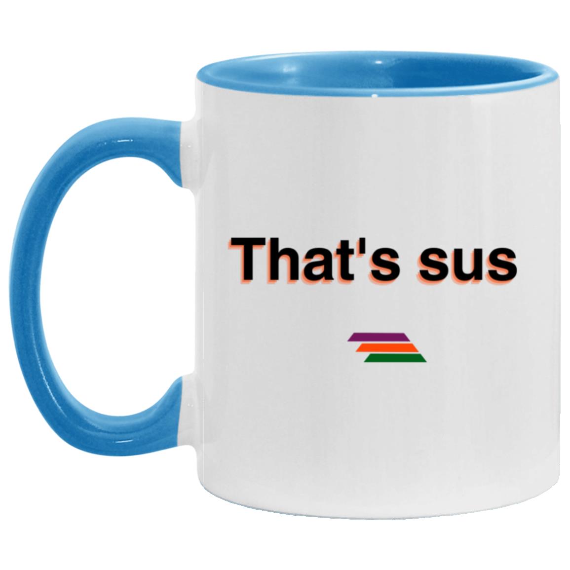 "That's sus" Coffee Cups | BetterSaid.co