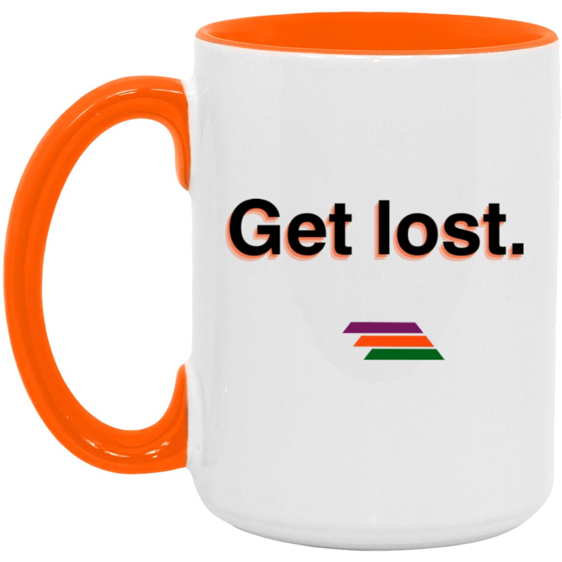 "Get lost." Coffee Cups | BetterSaid.co