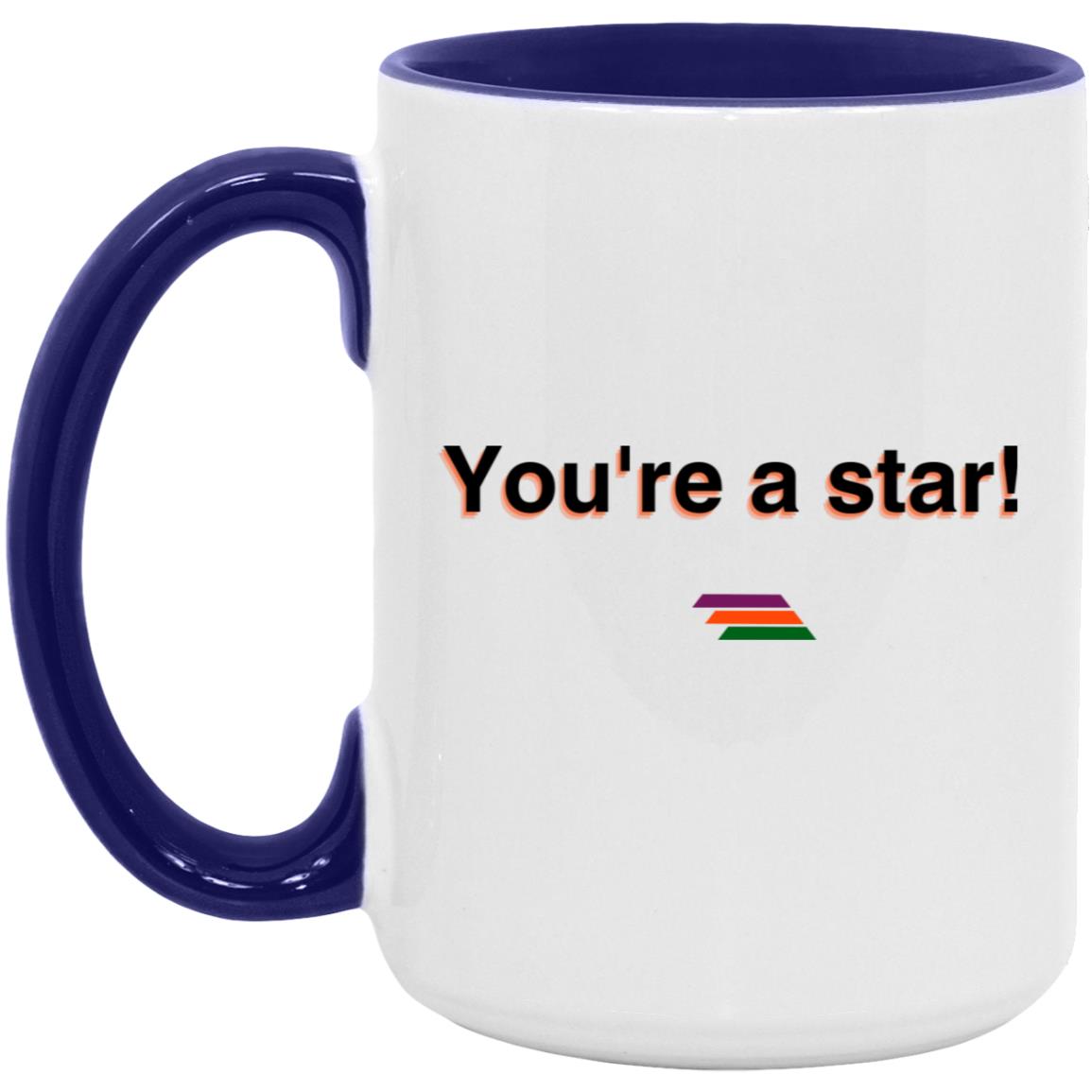 "You're a star" Coffee Cups | BetterSaid.co
