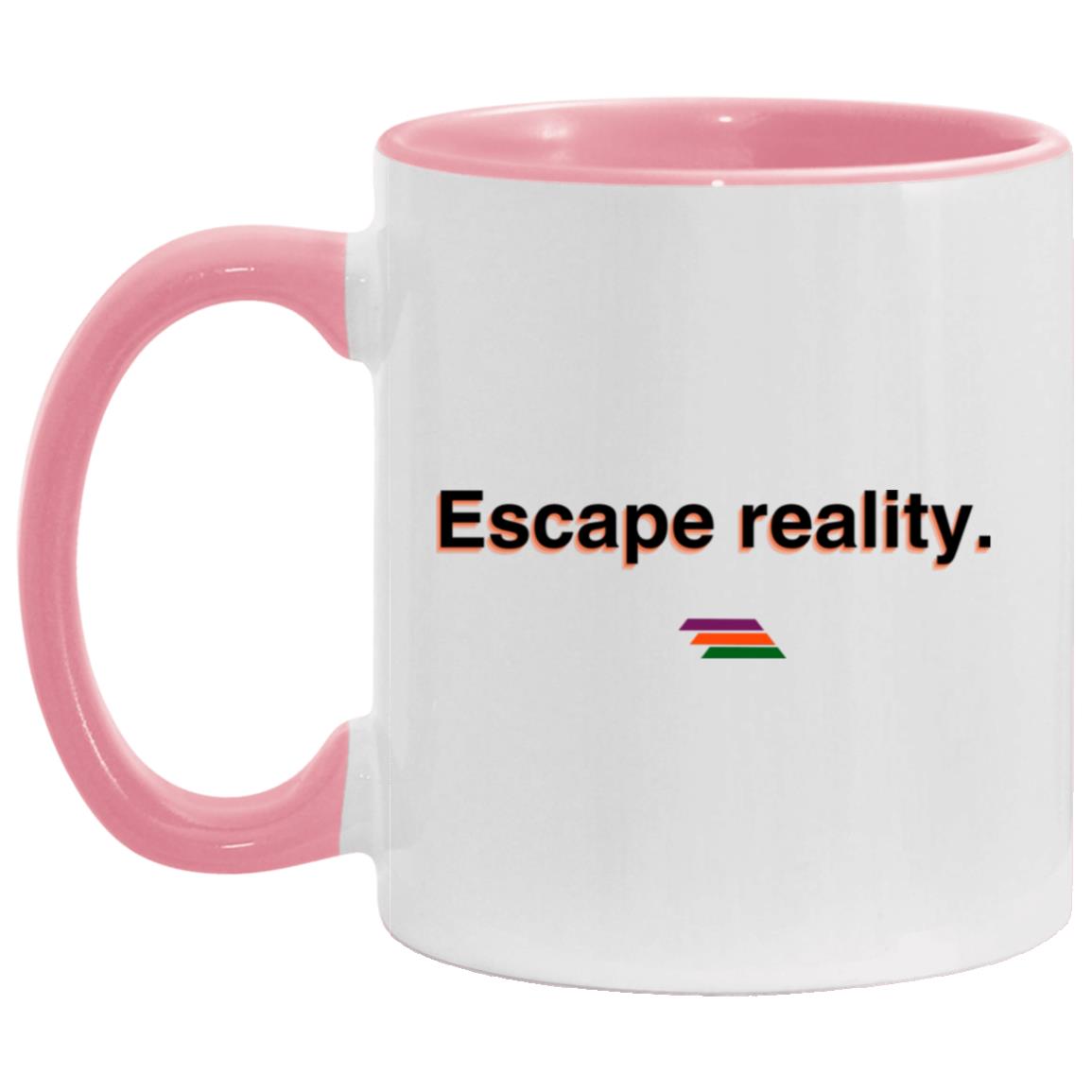 "Escape reality." Coffee Cups | BetterSaid.co
