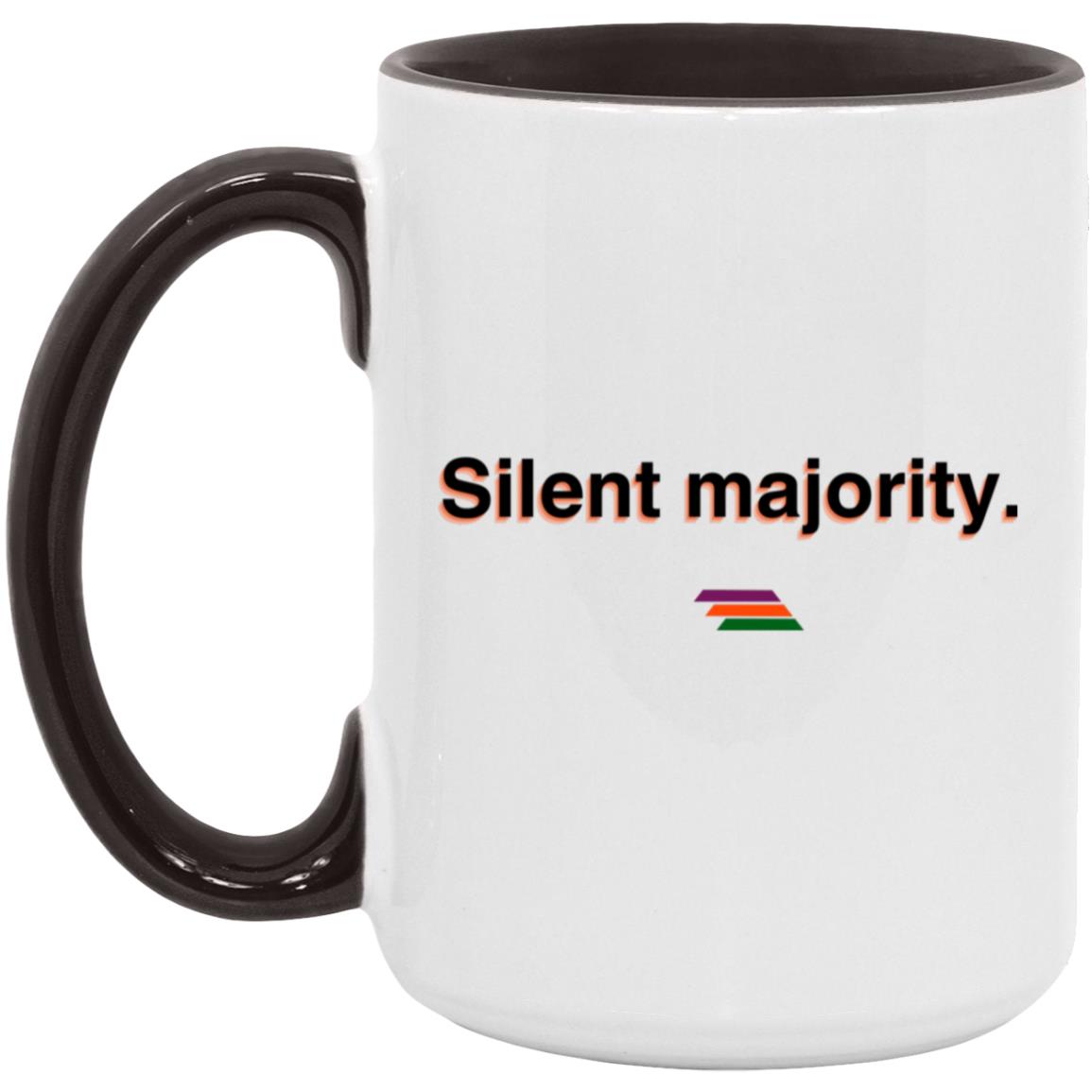 "Silent majority." Coffee Cups | BetterSaid.co