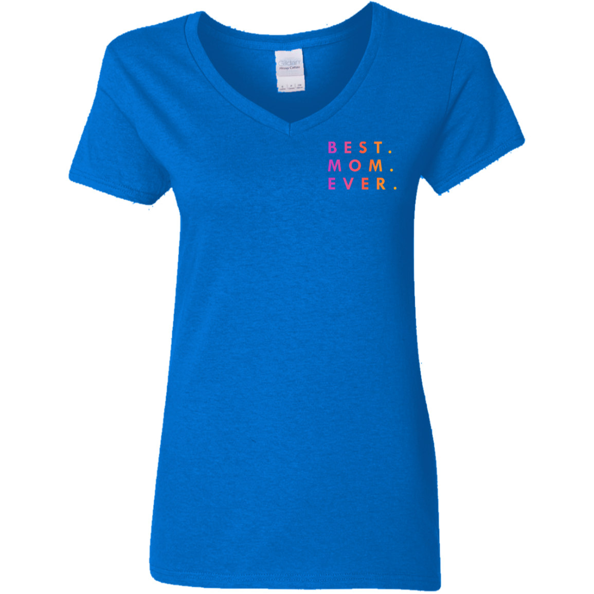 "Best. Mom. Ever." Womens V-neck T-shirt (small print) | BetterSaid.co