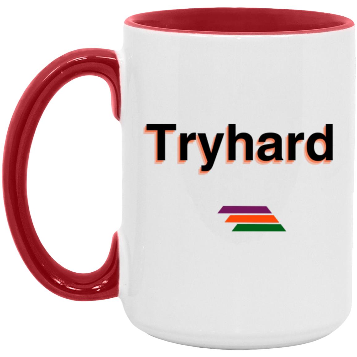 "Tryhard" Coffee Cups | BetterSaid.co