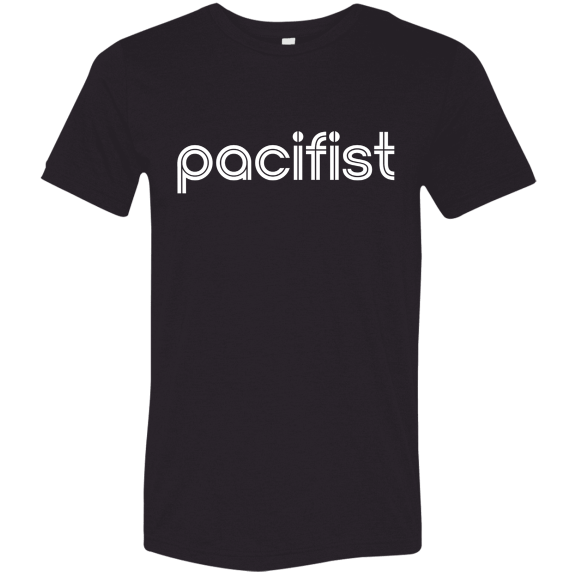 "pacifist" Tri-blend T-shirt (white font) | BetterSaid.co