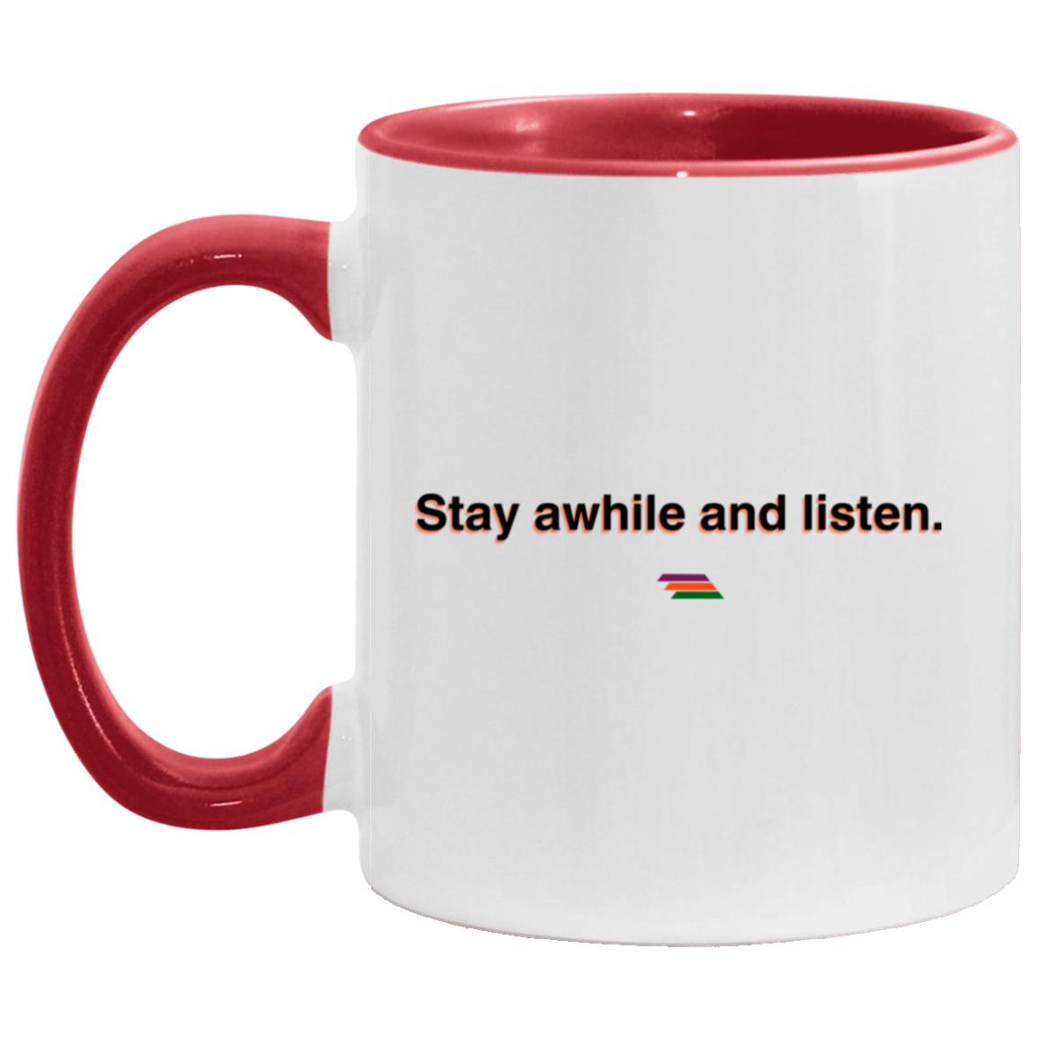 "Stay awhile and listen." Coffee Cups | BetterSaid.co
