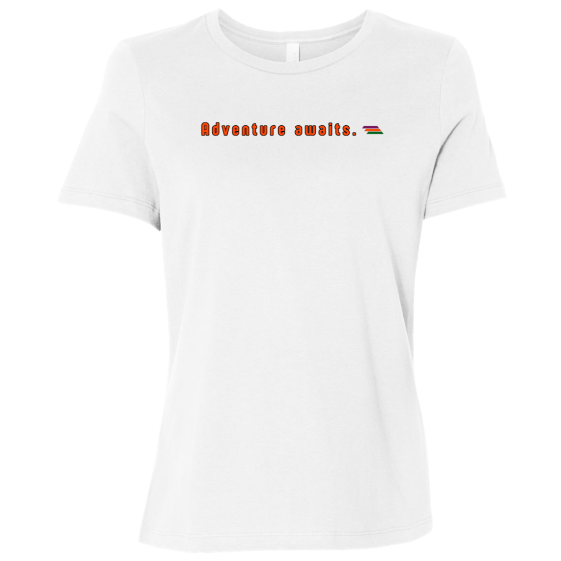 "Adventure awaits." Womens T-shirt | BetterSaid.co