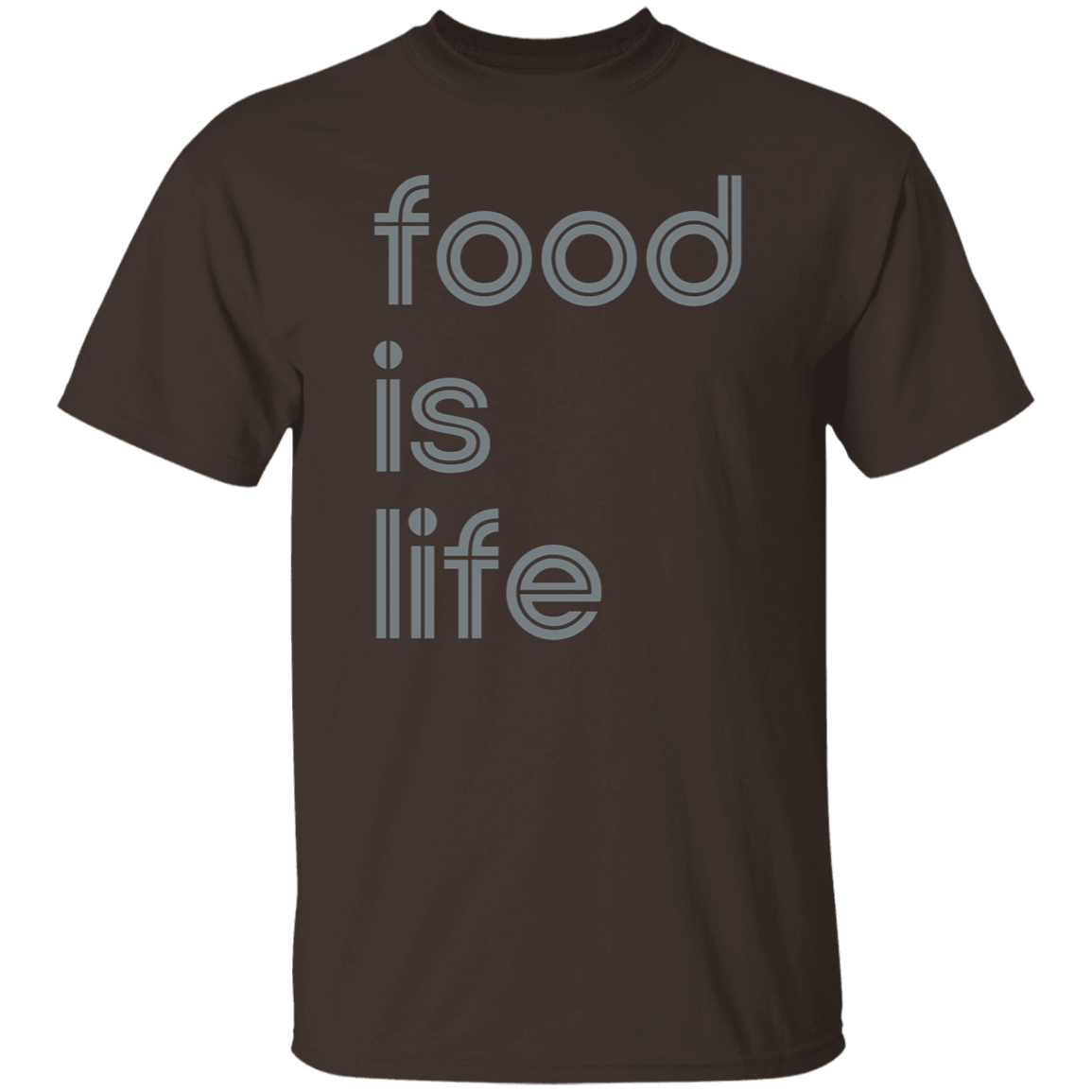 "Food is life." Mens T-shirt | BetterSaid.co