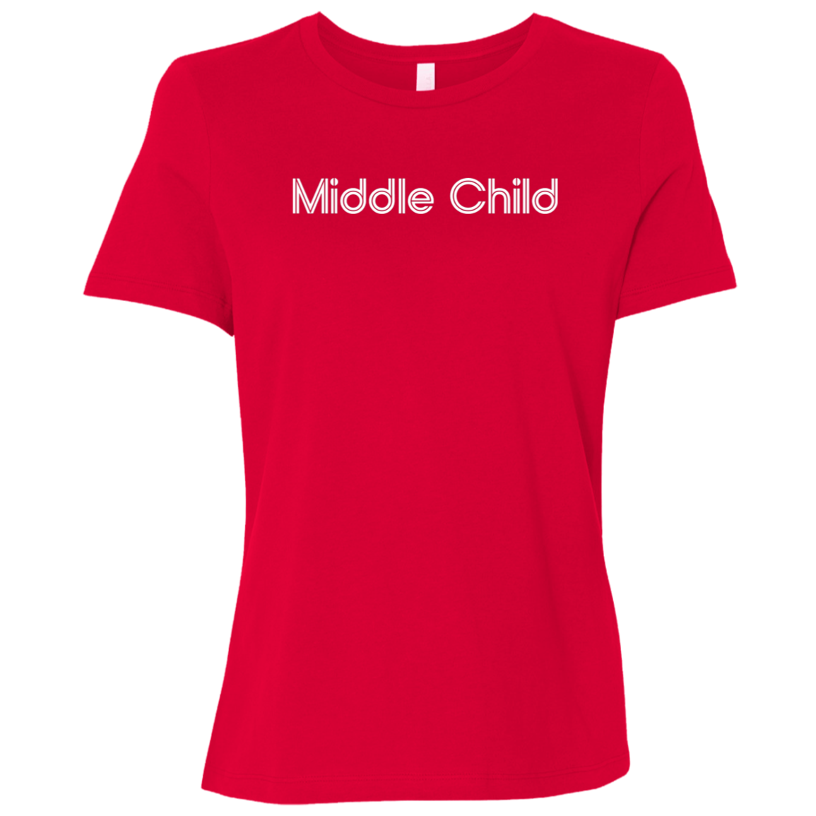 "Middle Child" Womens Relaxed T-shirt | BetterSaid.co