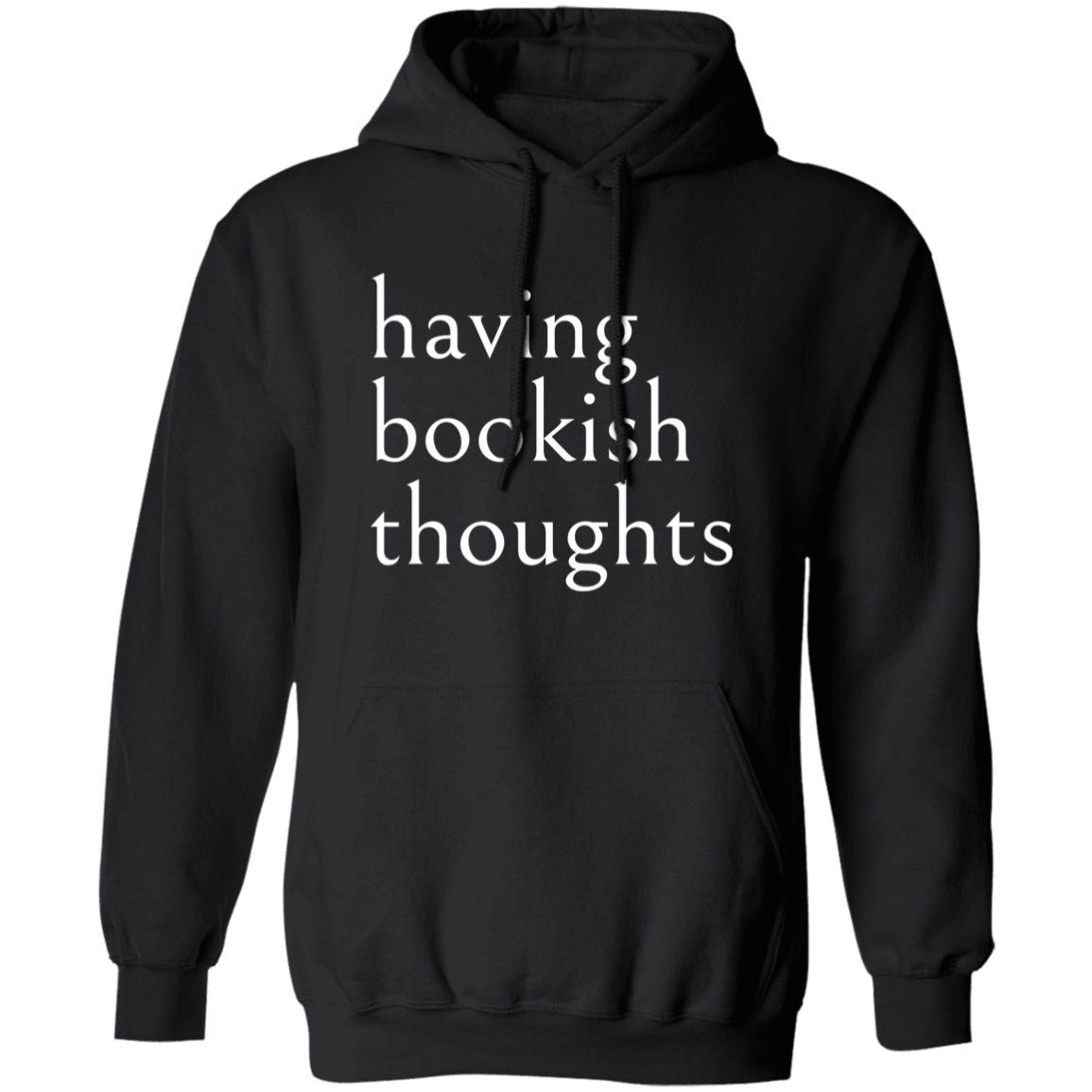 "Bookish Thoughts" Pullover Hoodie | BetterSaid.co