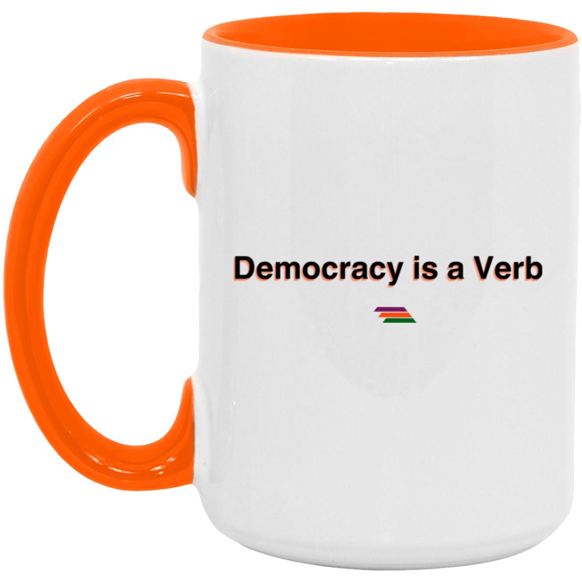 "Democracy is a verb" Coffee Cups | BetterSaid.co