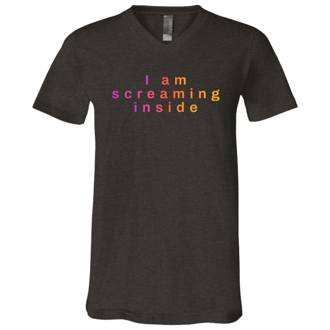 "I am screaming inside" Mens V-neck T-shirt | BetterSaid.co