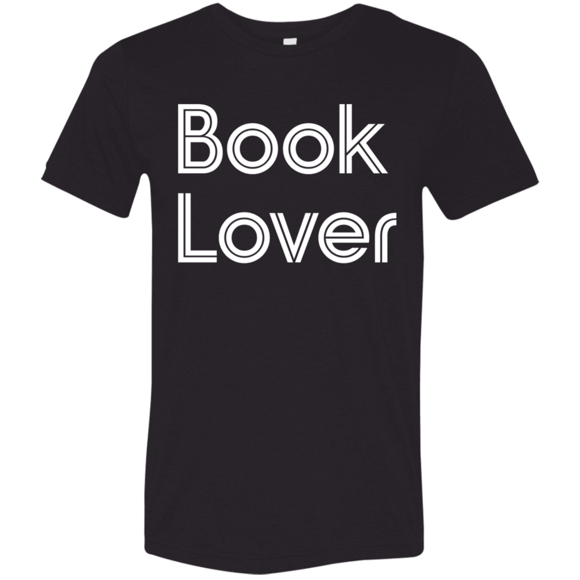 "Book Lover" Tri-blend T-shirt (white font) | BetterSaid.co