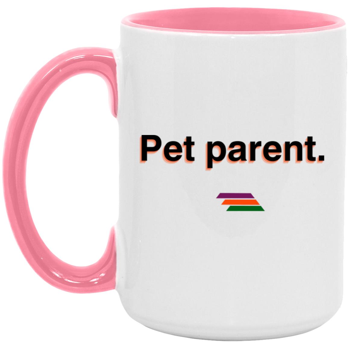 "Pet parent." Coffee Cups | BetterSaid.co