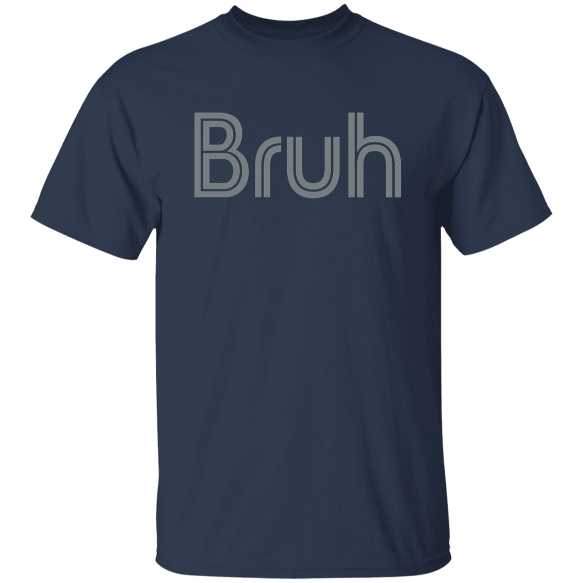 "Bruh" Mens T-shirt | BetterSaid.co