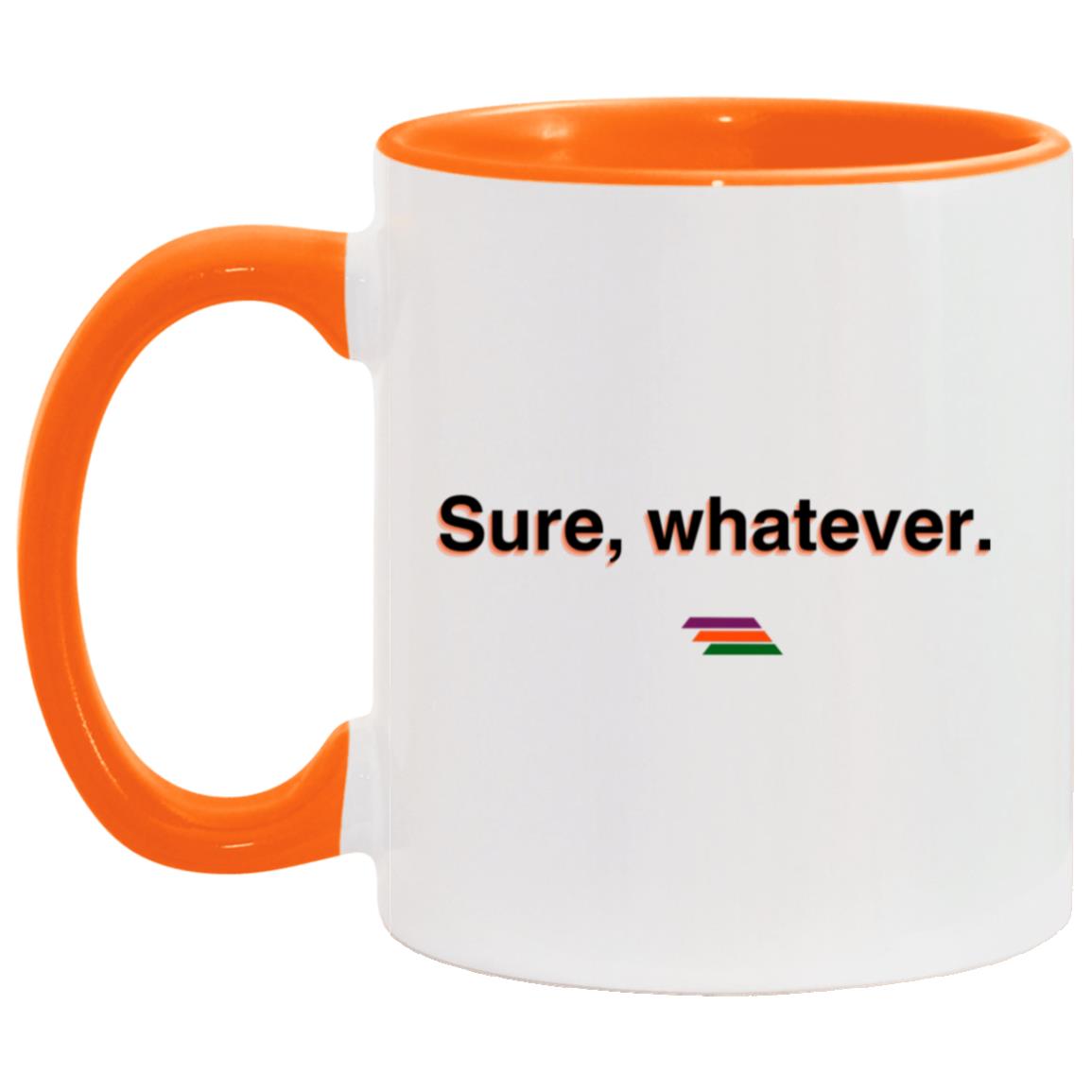 "Sure, whatever." Coffee Cups | BetterSaid.co