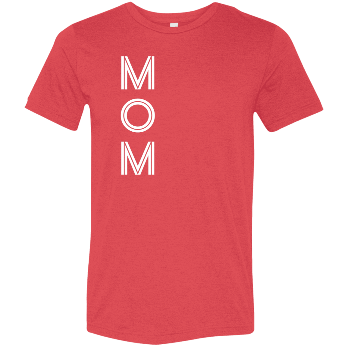 "Mom" Tri-blend T-shirt | BetterSaid.co