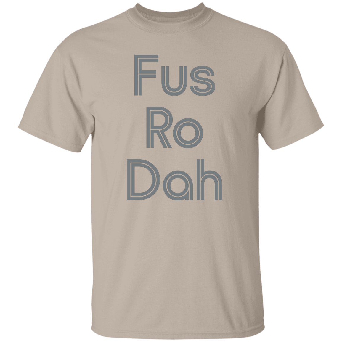 "Fus Ro Dah" Mens T-shirt | BetterSaid.co