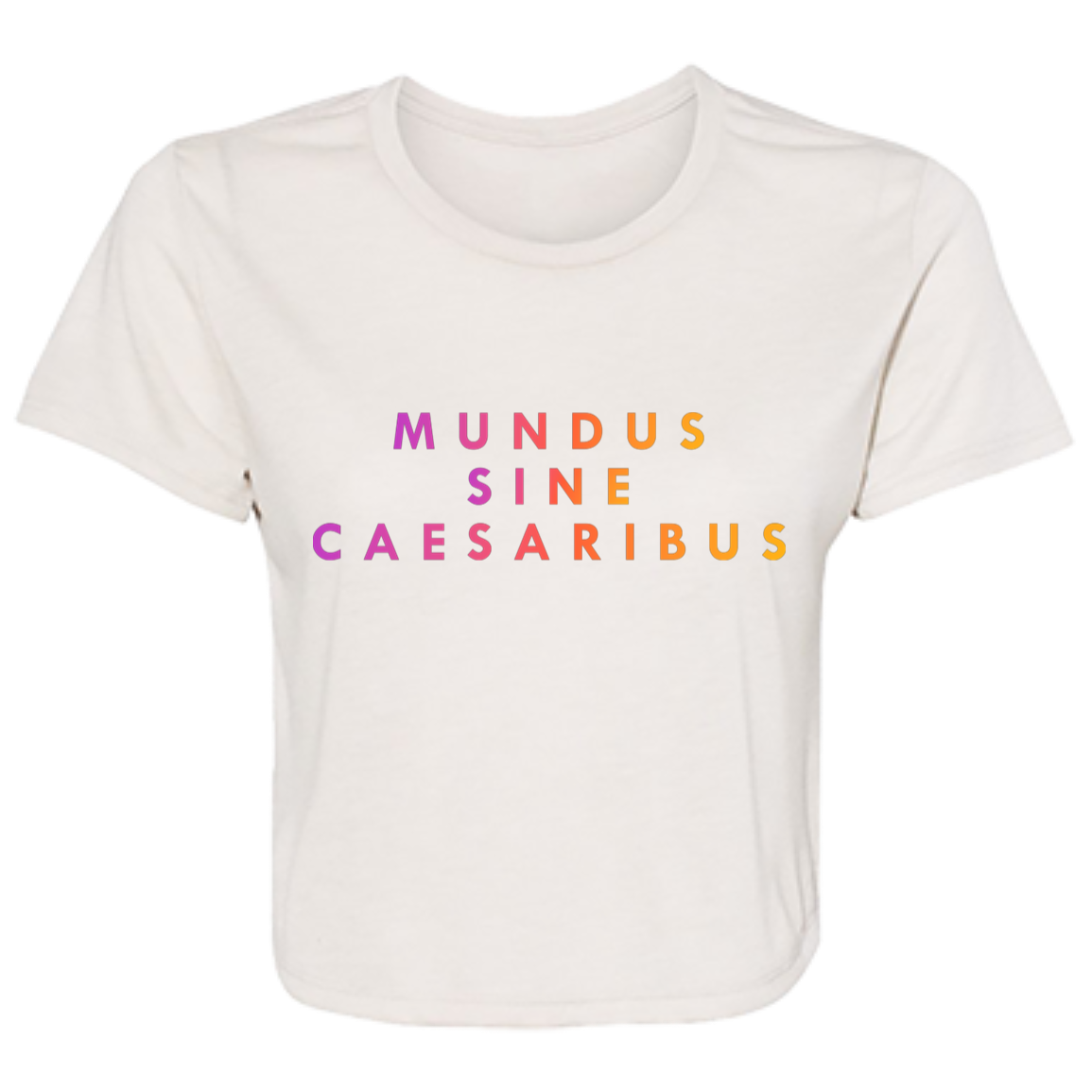 "Mundus Sine Caesaribus" Womens Crop Top | BetterSaid.co