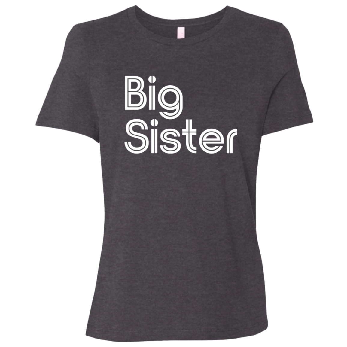 "Big Sister" Womens Relaxed T-shirt | BetterSaid.co