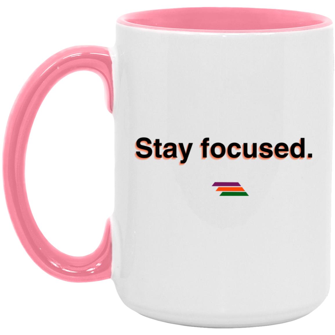 "Stay focused." Coffee Cups | BetterSaid.co