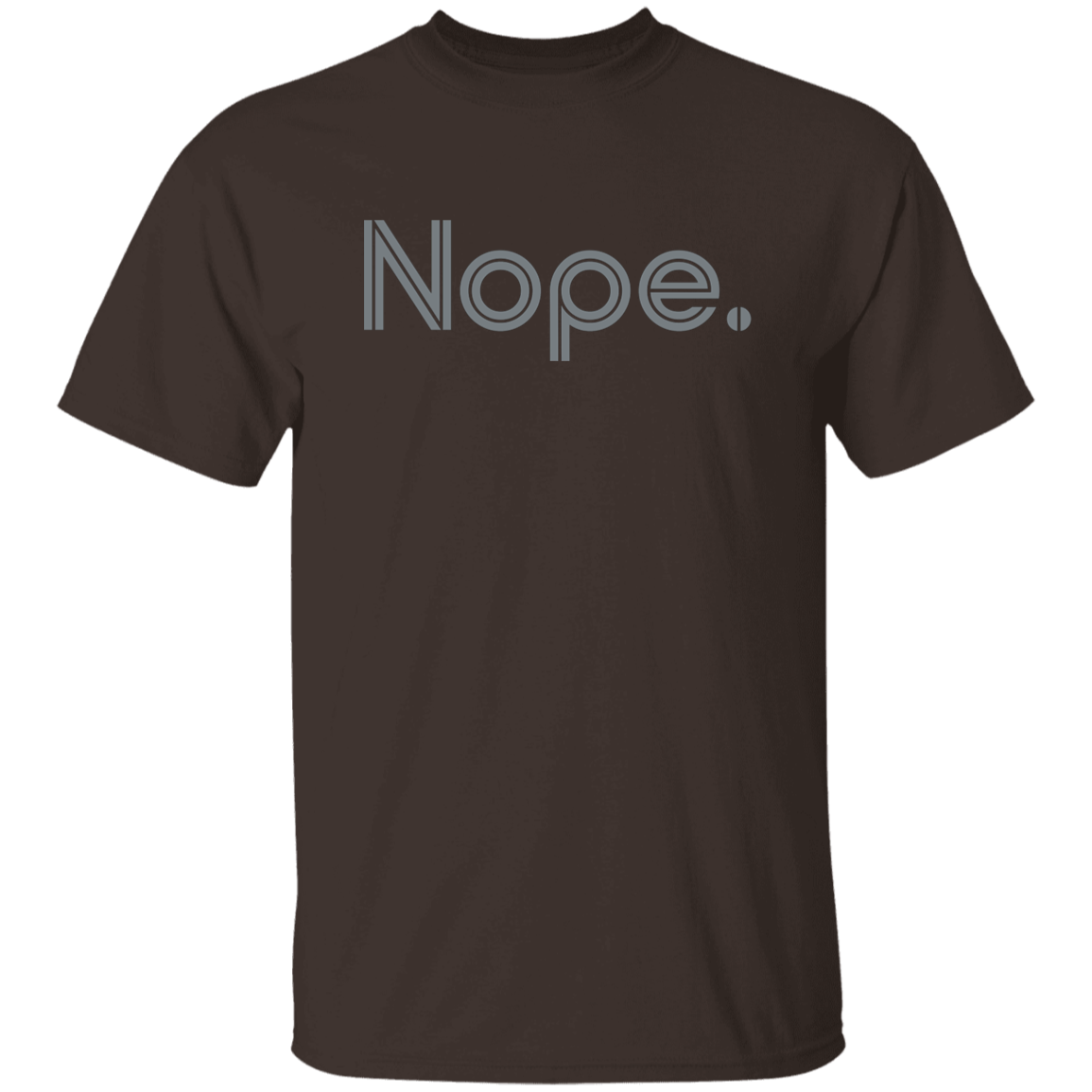 "Nope." Mens T-shirt | BetterSaid.co