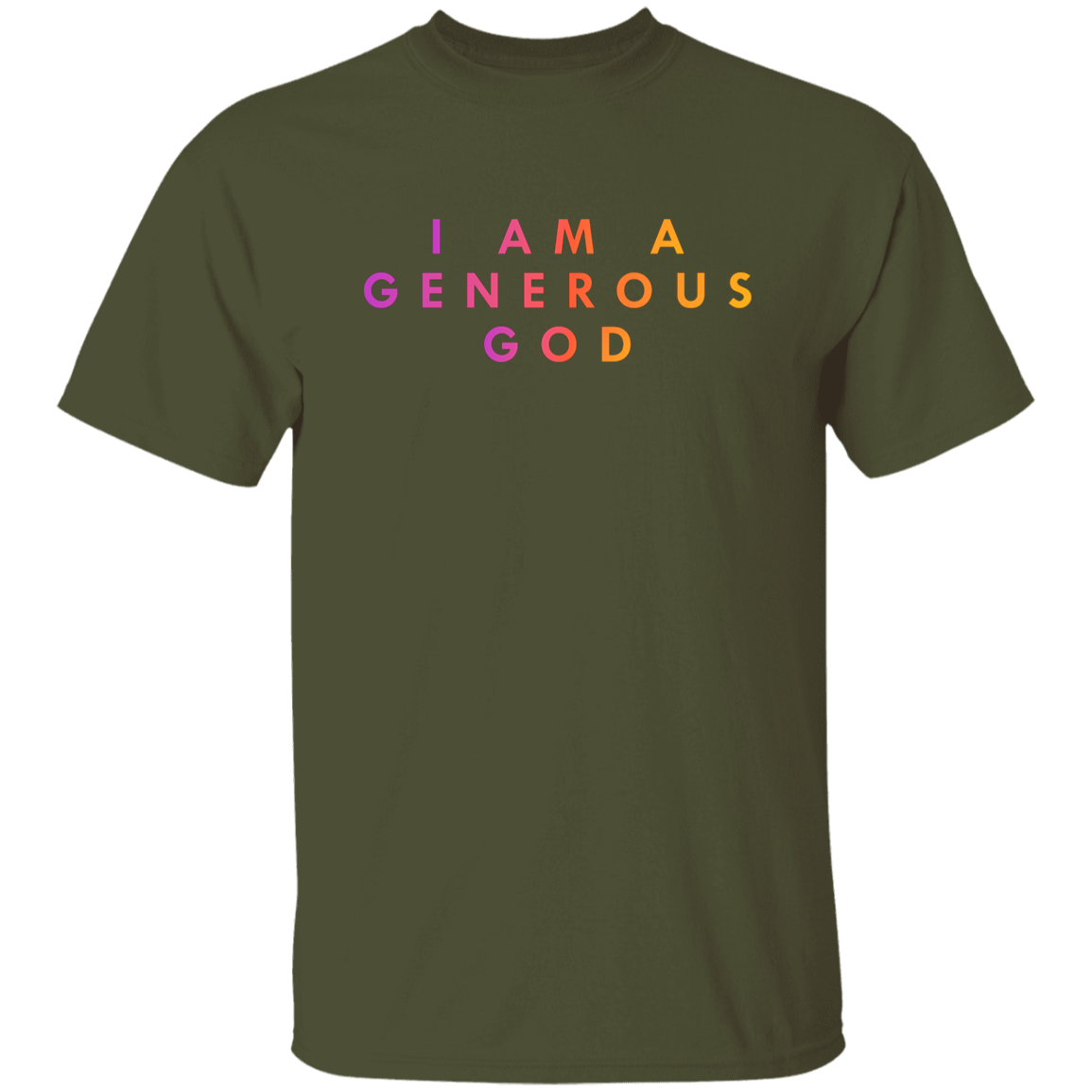 "I am a generous god" Mens T-shirt | BetterSaid.co