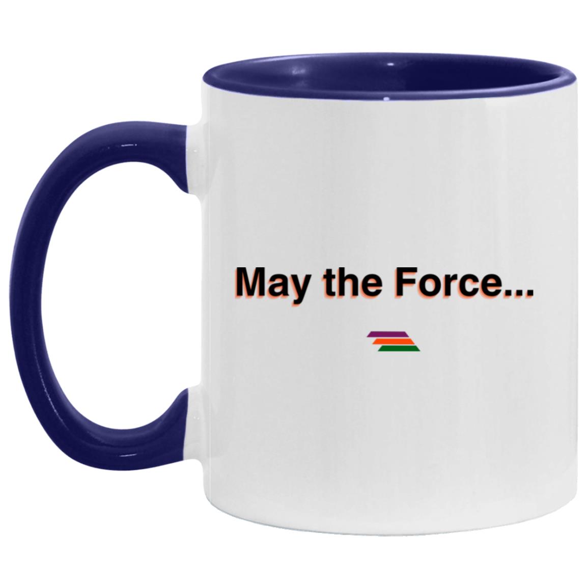 "May the Force" Coffee Cups | BetterSaid.co