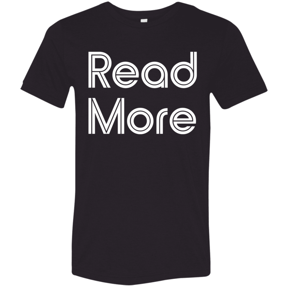 "Read More" Tri-blend T-shirt (white font) | BetterSaid.co